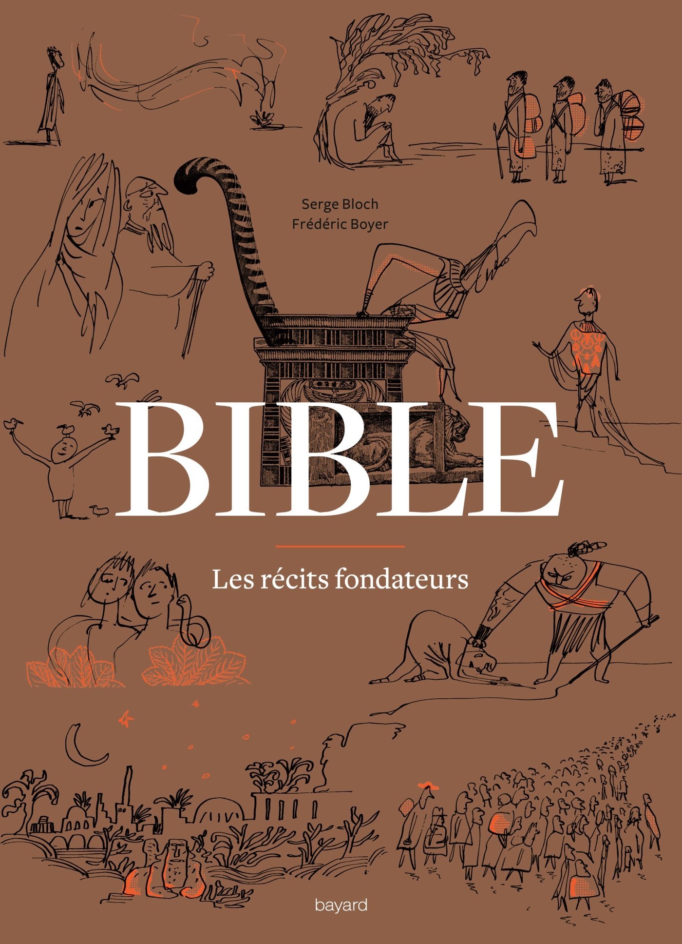 La Bible - Les Recits Fondateurs